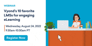 Image for On-Demand webinar: Vyond's 10 favorite LMSs for engaging eLearning
